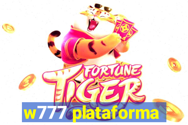 w777 plataforma